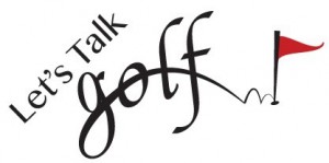 Lets talk golf